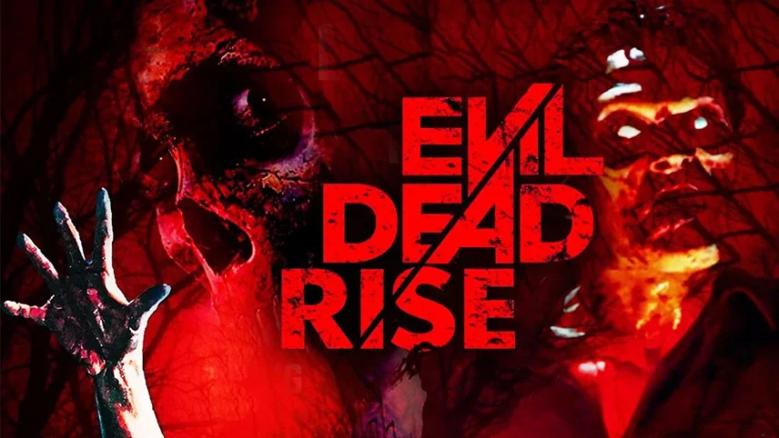 فیلم مرده شریر برمی‌خیزد Evil Dead Rise
