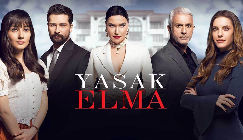 سریال ترکی سیب ممنوعه (Yasak Elma) از سریال های پرطرفدار ترکی